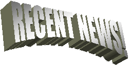 RECENT NEWS!